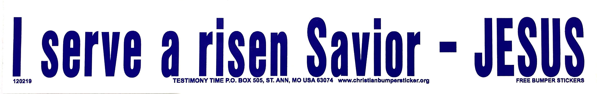 I Serve a Risen Savior - Jesus bumper sticker