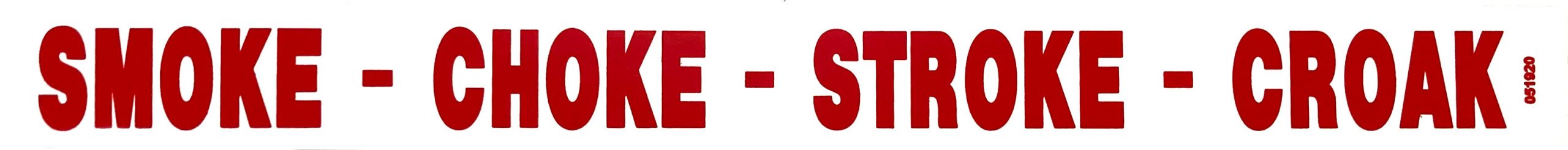 Smoke - Choke - Stroke - Croak bumper sticker