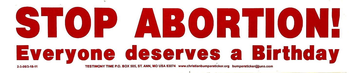 STOP ABORTION! Everyone Deserves a Birthday bumper sticker